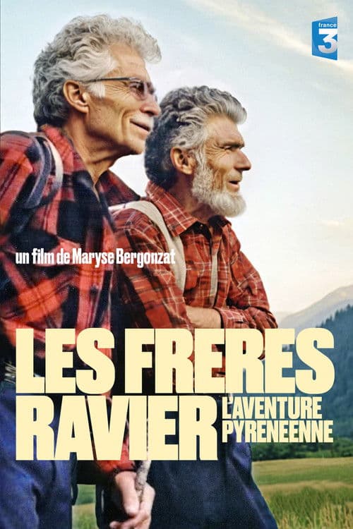 Les Frères Ravier - L’Aventure Pyrénéenne