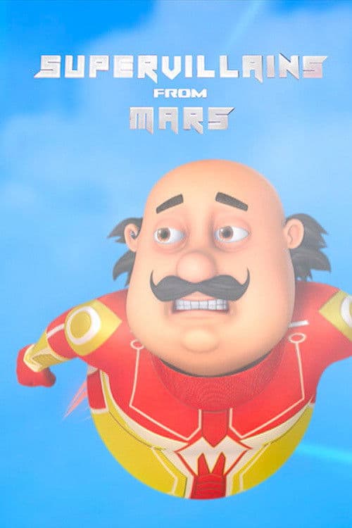 Motu Patlu: Süper Kahramanlar Marslılara Karşı