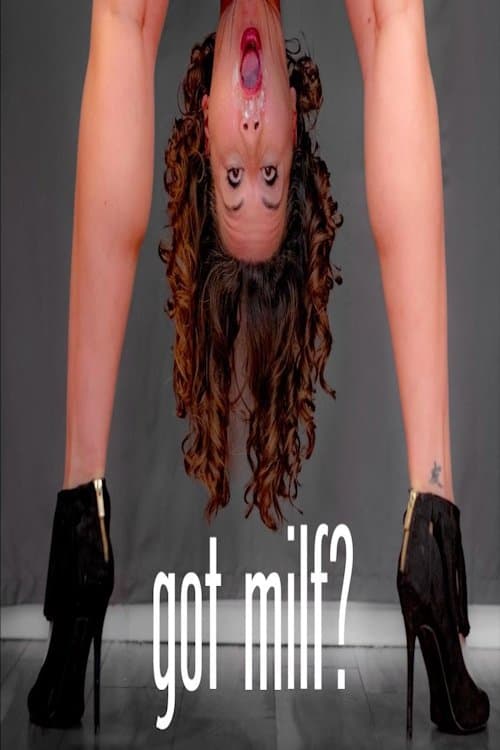 Got Milf? Sketch Comedy Special