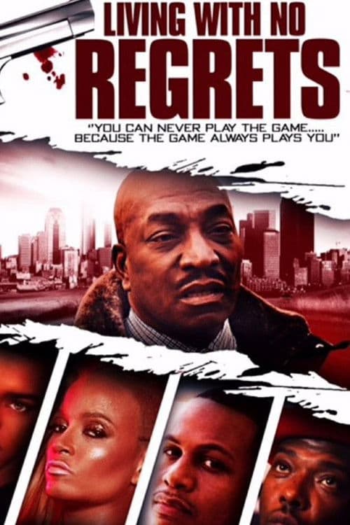 Living with No Regrets