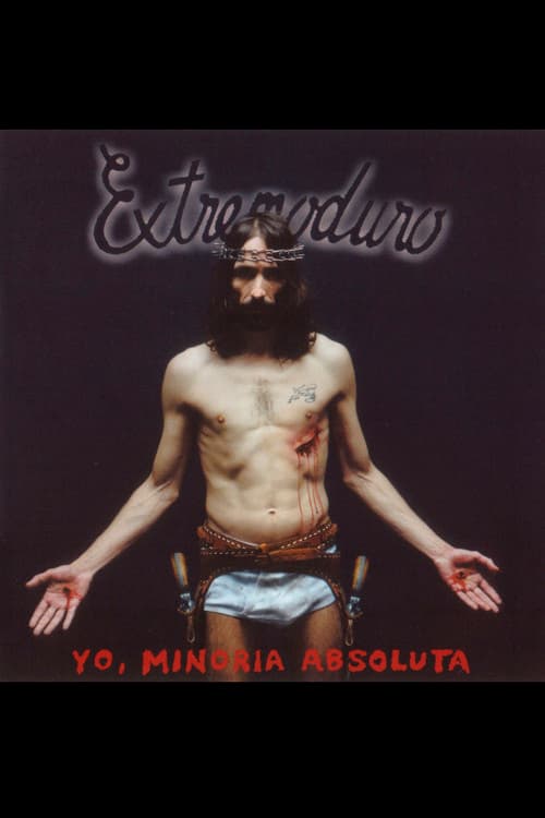 Extremoduro - Yo, minoría absoluta