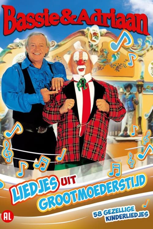 Bassie & Adriaan: Liedjes uit Grootmoederstijd