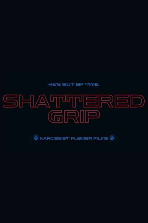 Shattered Grip