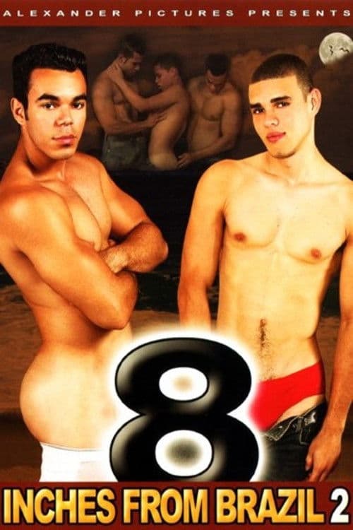 8 Inches From Brazil 2