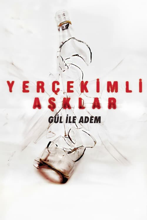 Yer Çekimli Aşklar: Gül ile Adem