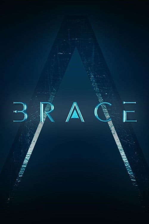 Brace: The Series