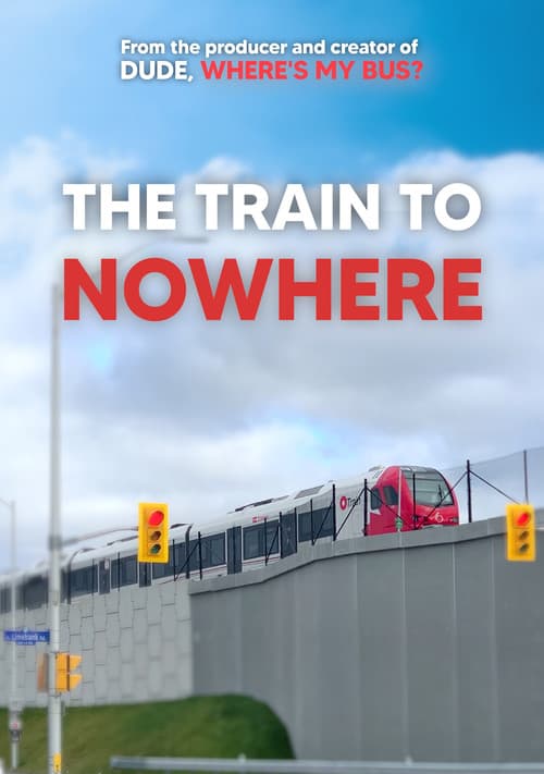The Train to Nowhere