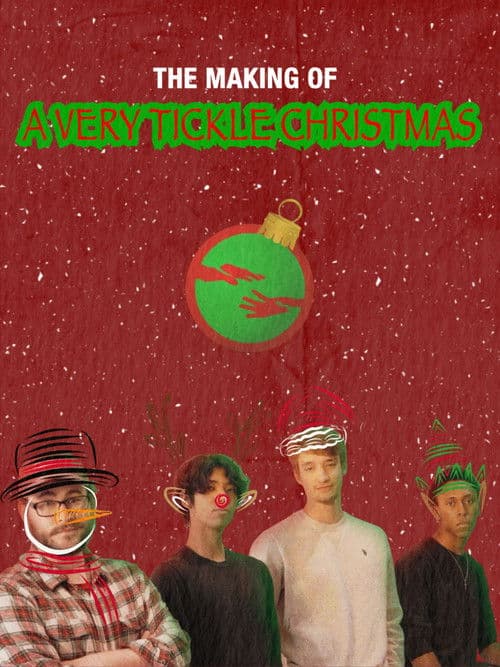 The Making of A Very Tickle Christmas