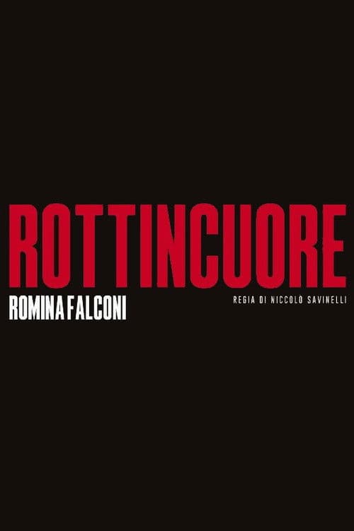 Rottincuore - Il discofilm