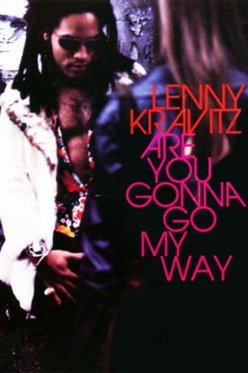 Lenny Kravitz - Are You Gonna Go My Way